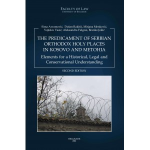 THE PREDICAMENT OF SERBIAN ORTODOX HOLY PLACES IN KOSOVO AND METOHIA